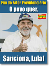 Cartaz. Pelo fim do fator previdenciário