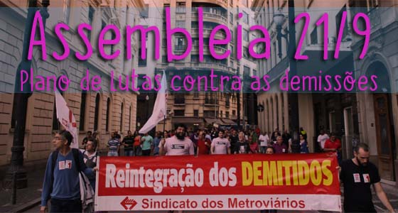 Empresa demite para intimidar trabalhadores. Assembleia definirá plano de lutas contra os ataques