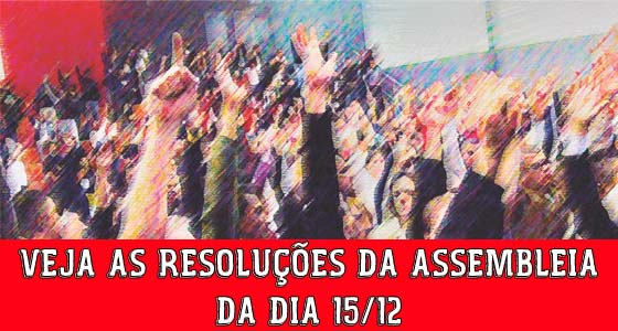 Assembleia decide: Não aceitaremos nenhuma alteração unilateral nas nossas escalas