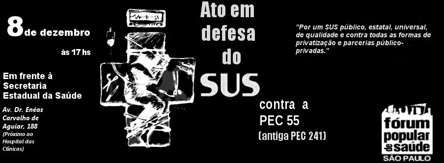 Ato em defesa do SUS e contra a PEC 55