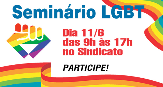 1º Seminário LGBT do Sindicato dos Metroviários