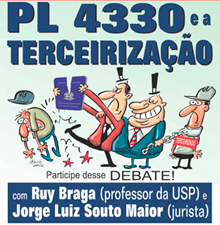 Debate sobre o PL 4.330 e a terceirização no dia 28/4 (terça), no Sindicato