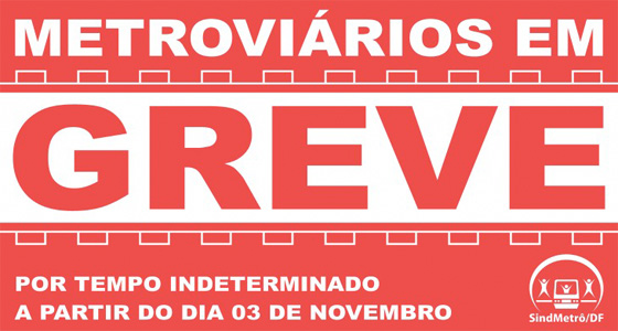 Metrô-DF reapresenta proposta para encerrar a greve dos metroviários