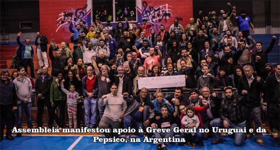 Todo apoio à luta dos trabalhadores da PepsiCo na Argentina!