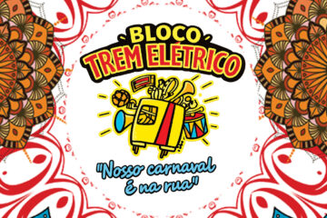 Carnaval 2026: Participe do GRANDE DESFILE do Bloco do Trem Elétrico