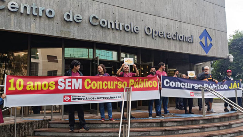 Concurso Público, já! Ato DEZ ANOS SEM CONCURSO no Metrô